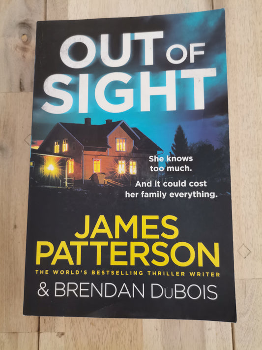 Out of Sight by James Patterson and Brendan DuBois - Trade Paperback