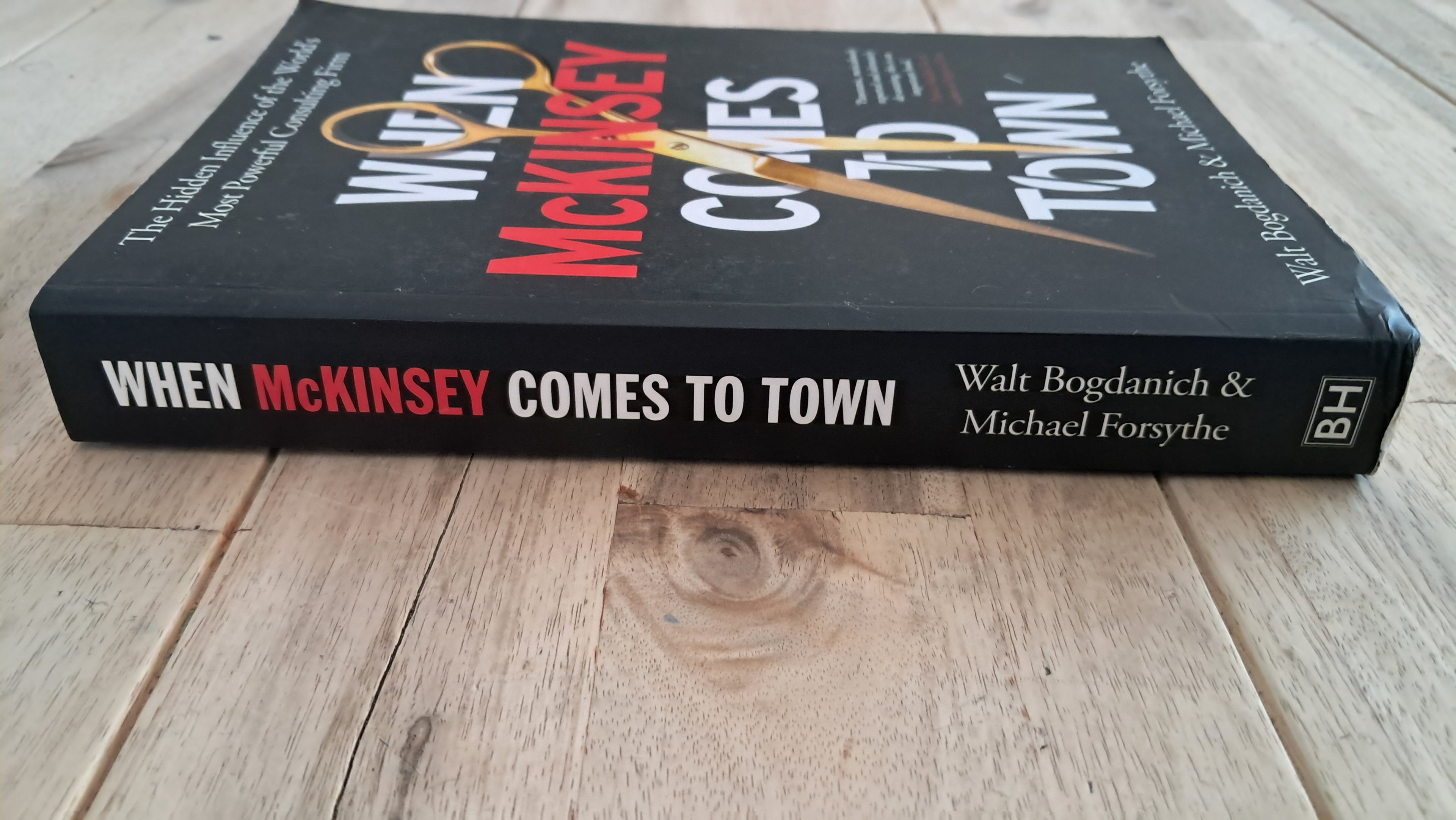 When McKinsey Comes to Town – Walt Bogdanich & Michael Forsythe