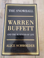 The Snowball Warren Buffett and the Business of Life by Alice Schroeder