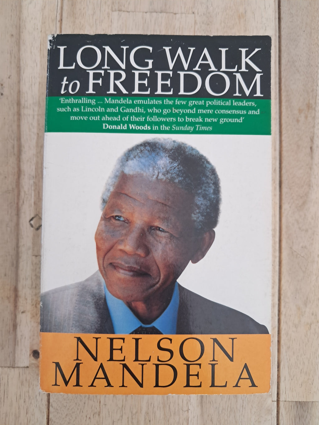 Long Walk to Freedom – Nelson Mandela