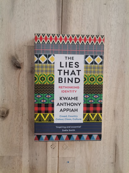 The Lies That Bind: Rethinking Identity – Kwame Anthony Appiah