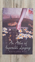 An Atlas of Impossible Longing – Anuradha Roy