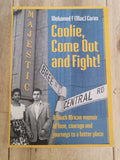 Coolie, Come Out And Fight! by Mohamed (Mac) Carim