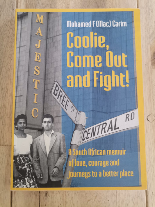 Coolie, Come Out And Fight! by Mohamed (Mac) Carim