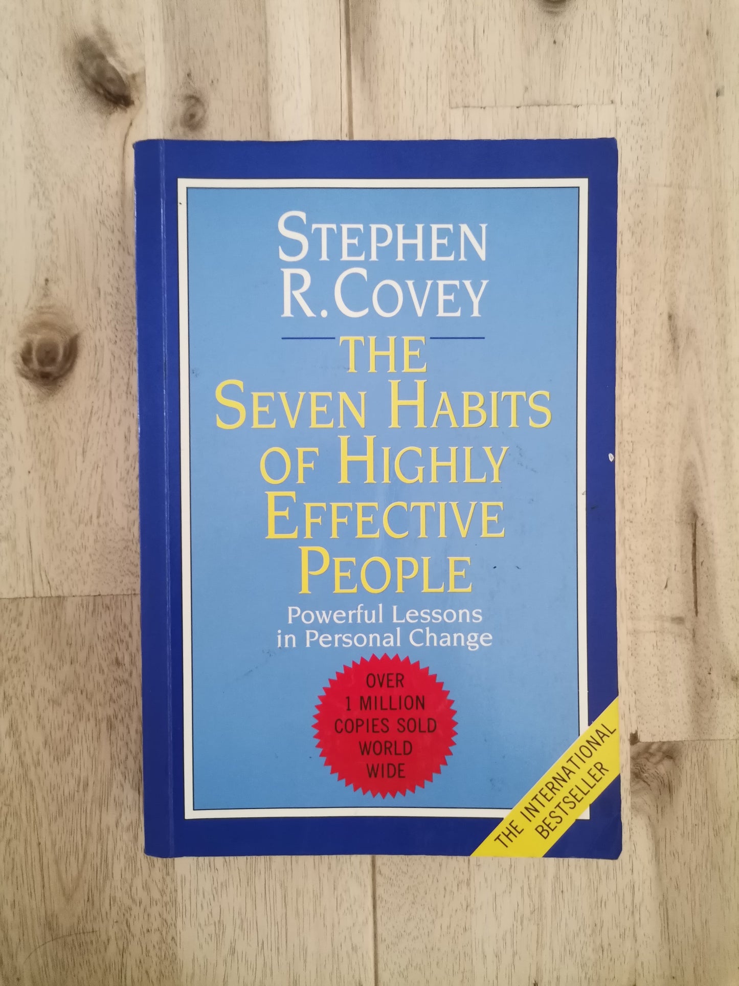 The 7 Habits of Highly Effective People – Stephen R. Covey