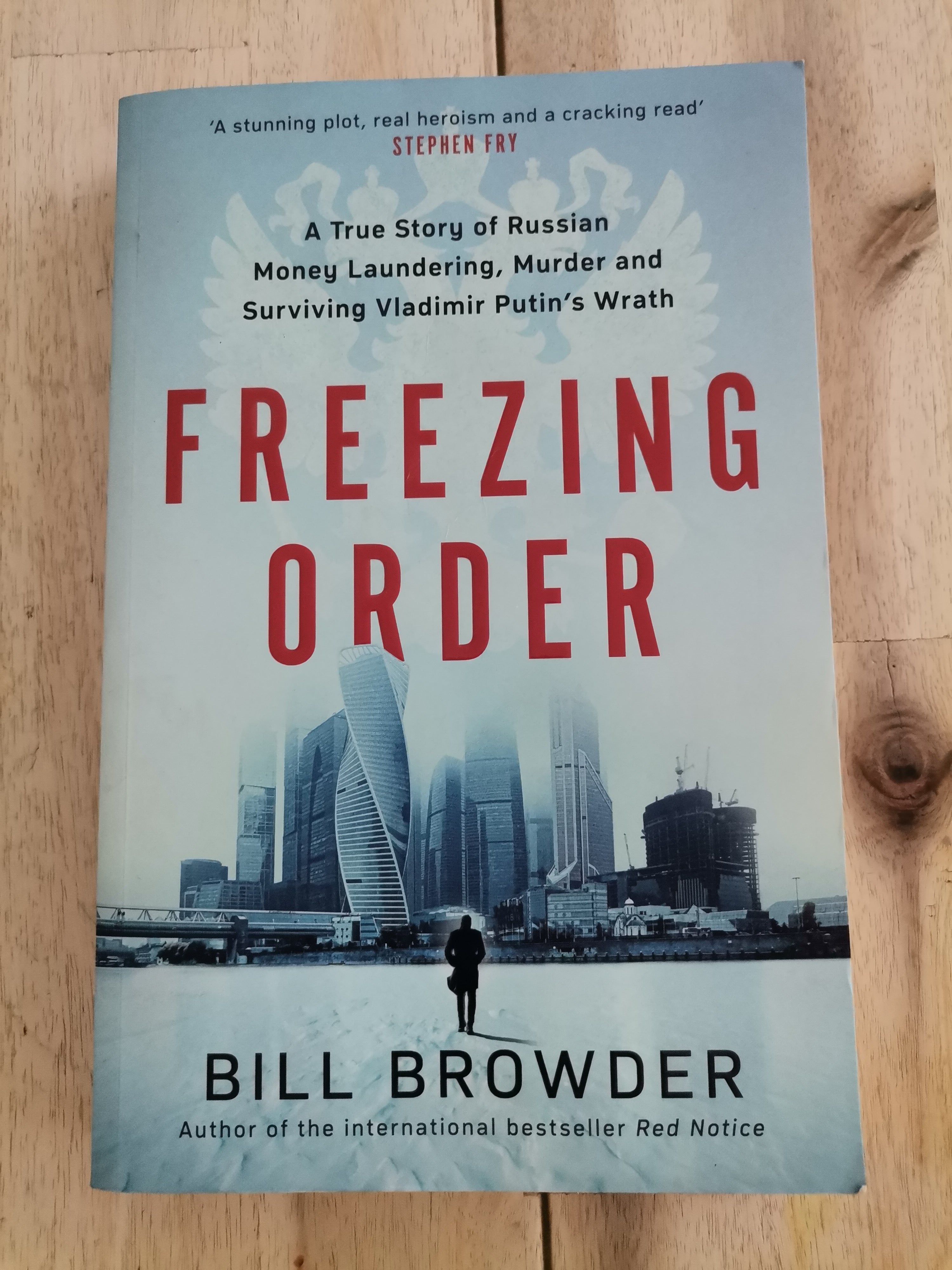 Freezing Order: A True Story of Money Laundering, Murder, and Surviving Vladimir Putin's Wrath