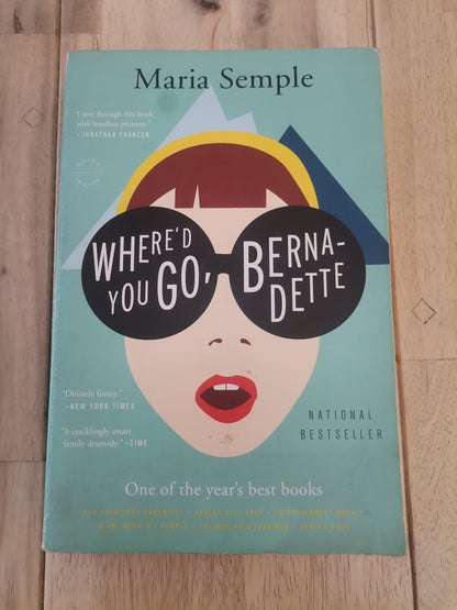 Where'd You Go, Bernadette by Maria Semple