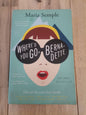 Where'd You Go, Bernadette by Maria Semple