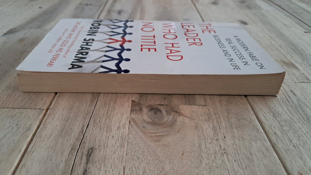 The Leader Who Had No Title – Robin Sharma