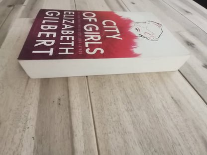 City of Girls – Elizabeth Gilbert