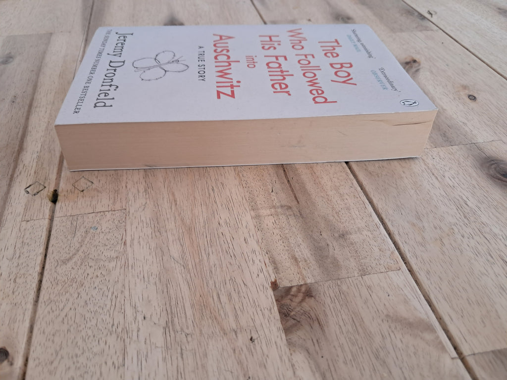 The Boy Who Followed His Father into Auschwitz – Jeremy Dronfield