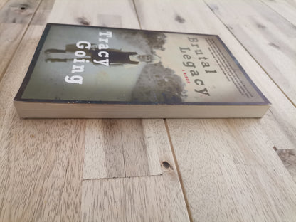Brutal Legacy – Tracy Going