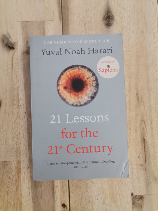 21 Lessons for the 21st Century – Yuval Noah Harari