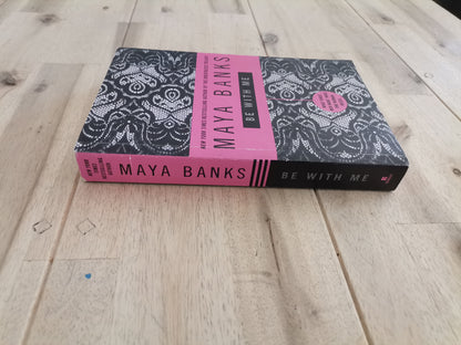 Be With Me – Maya Banks