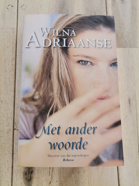 Met Ander Woorde by Wilma Adriaanse