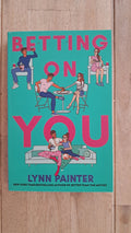 Betting on You – Lynn Painter