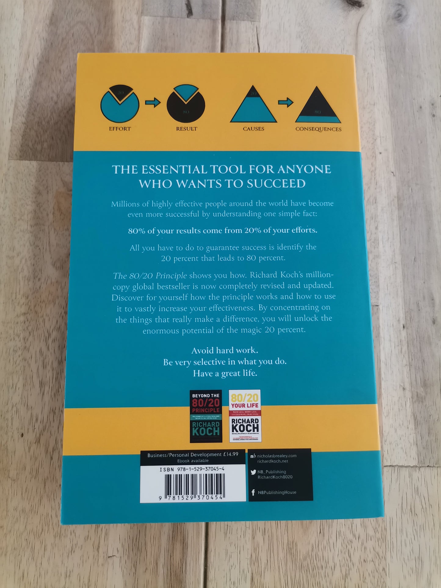 The 80/20 Principle: The Secret to Achieving More with Less by Richard Koch