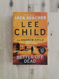 Better Off Dead – Lee Child & Andrew Child
