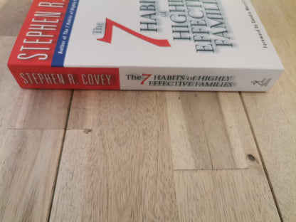 The 7 Habits of Highly Effective Families by Stephen R. Covey