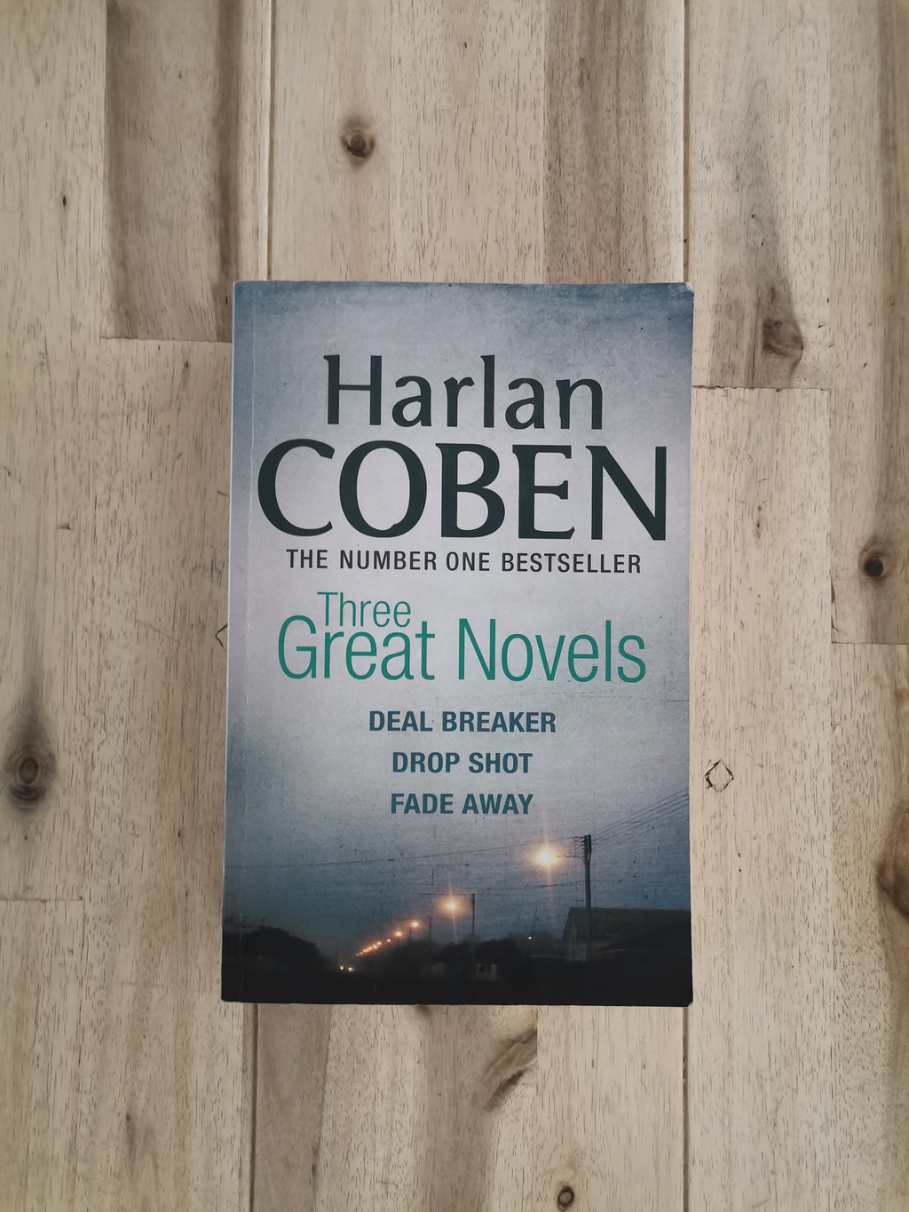 Three Great Novels: Deal Breaker, Drop Shot, Fade Away – Harlan Coben