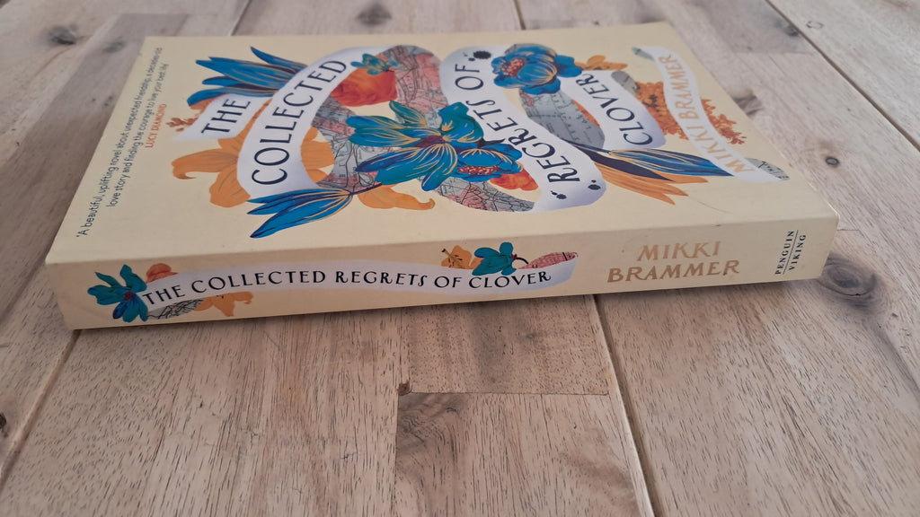 The Collected Regrets of Clover – Mikki Brammer