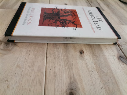 Let Africa Lead by Reuel J. Khoza