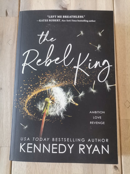The Rebel King — Kennedy Ryan