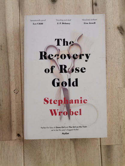 The Recovery of Rose Gold – Stephanie Wrobel