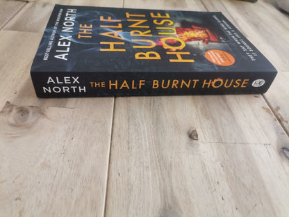 The Half Burnt House by Alex North