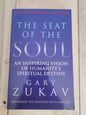 The Seat of the Soul by Gary Zukav - Paperback