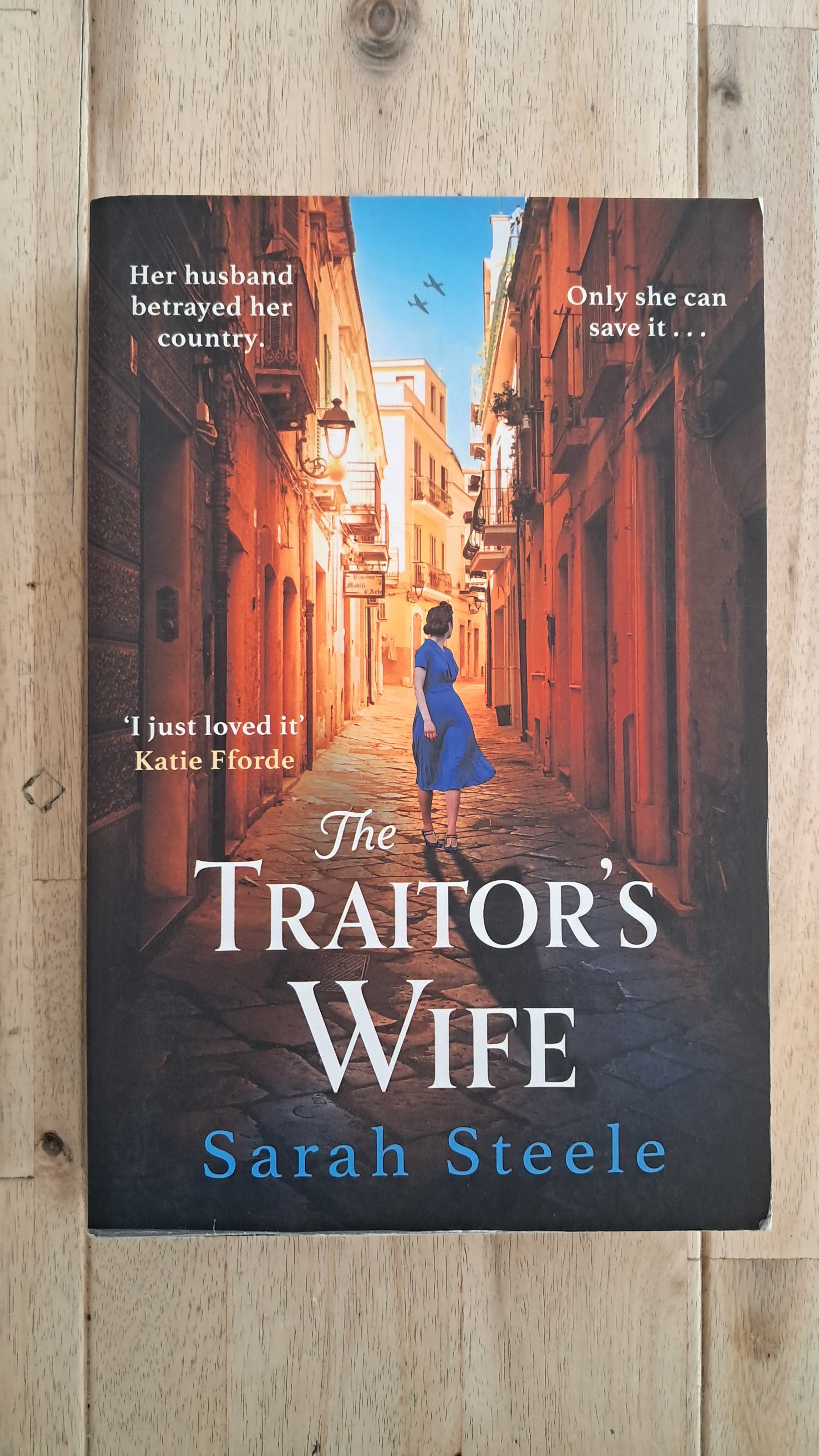 The Traitor's Wife – Sarah Steele