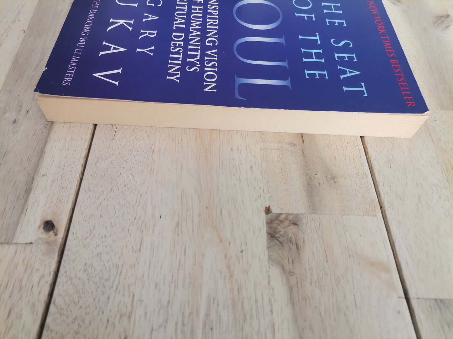 The Seat of the Soul by Gary Zukav - Paperback