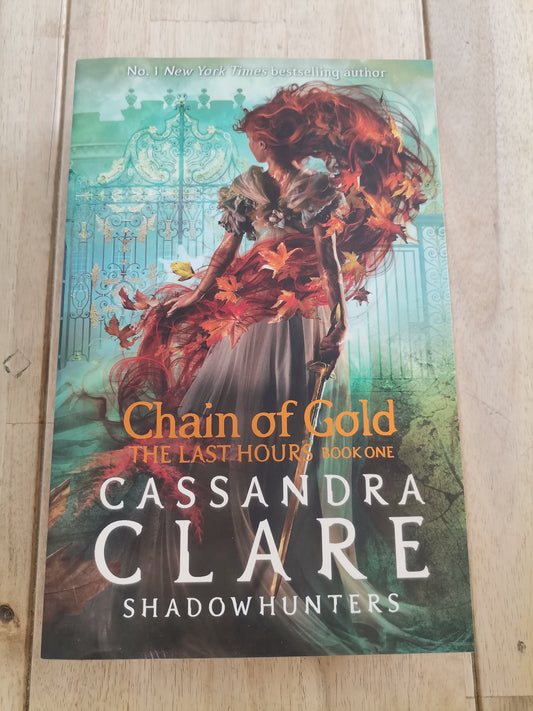 Chain of Gold  The Last Hours Book One Cassandra Clare