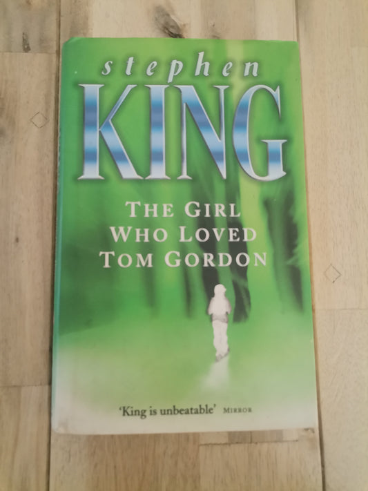 The Girl Who Loved Tom Gordon - Stephen King