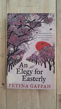An Elegy for Easterly – Petina Gappah