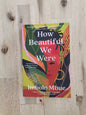 How Beautiful We Were – Imbolo Mbue
