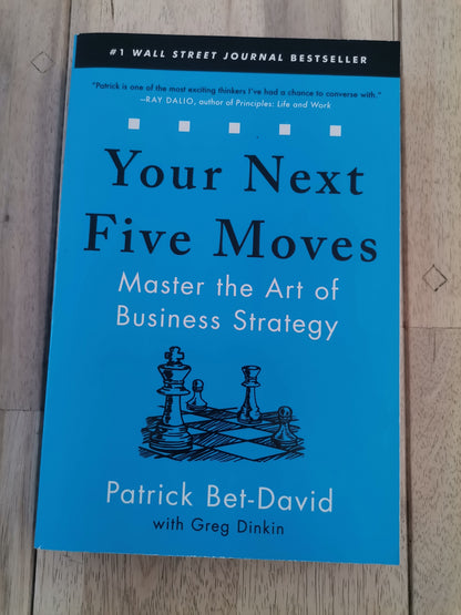 Your Next Five Moves by Patrick Bet-David