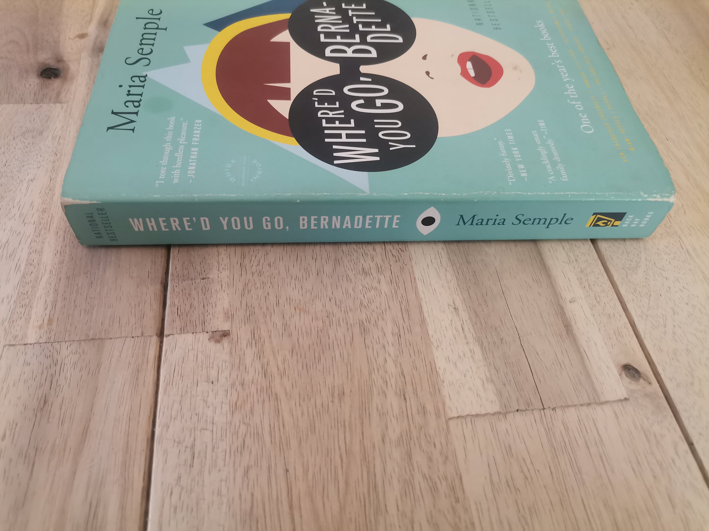 Where'd You Go, Bernadette by Maria Semple