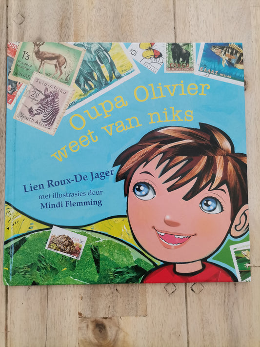 Oupa Olivier weet van niks by Lien Roux De Jager