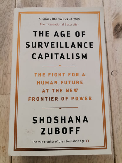 The Age of Surveillance Capitalism by Shoshana Zubuk