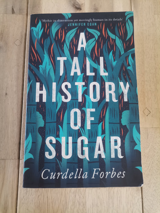 A Tall History of Sugar by Curdella Forbes