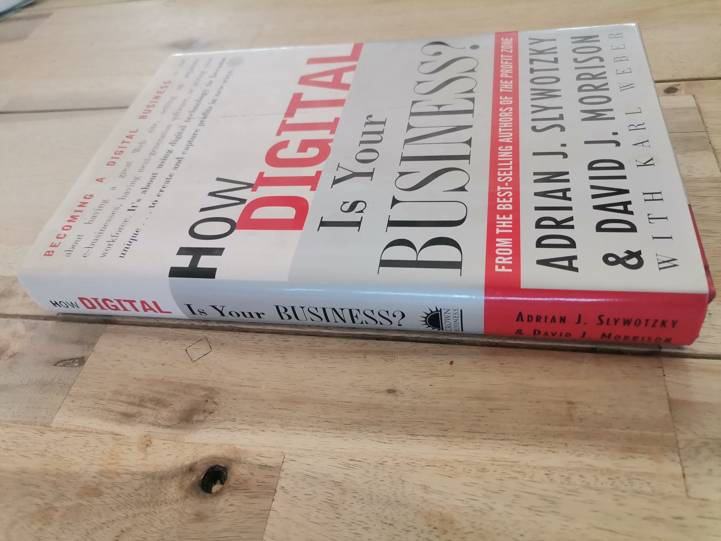 How digital is your business? By Adrian J. Slywotsky and David J. Morrison.