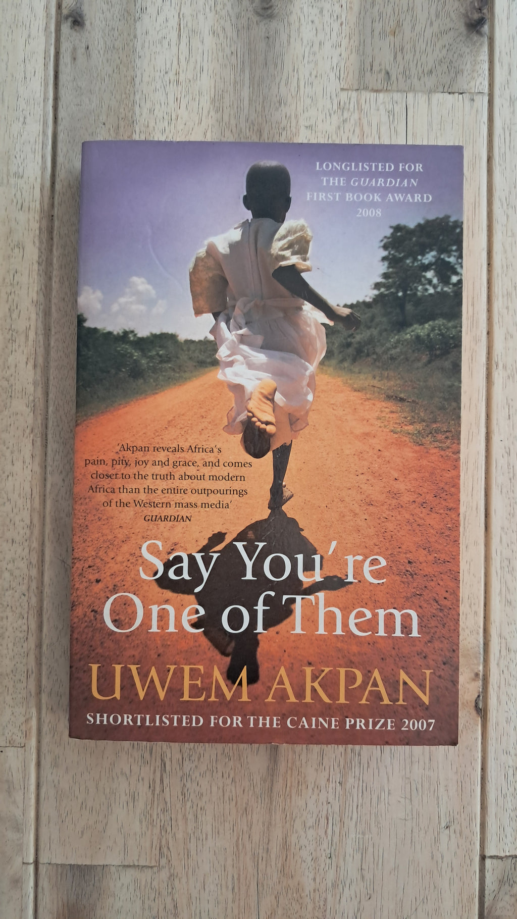 Say You're One of Them – Uwem Akpan