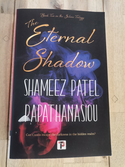 The Eternal Shadow by Shamees Patel Papathanasiou