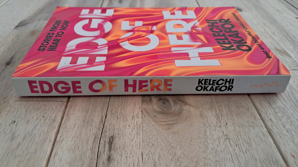 Edge of Here – Kelechi Okafor
