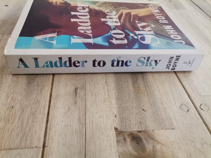 A Ladder To The Sky by John Boyne
