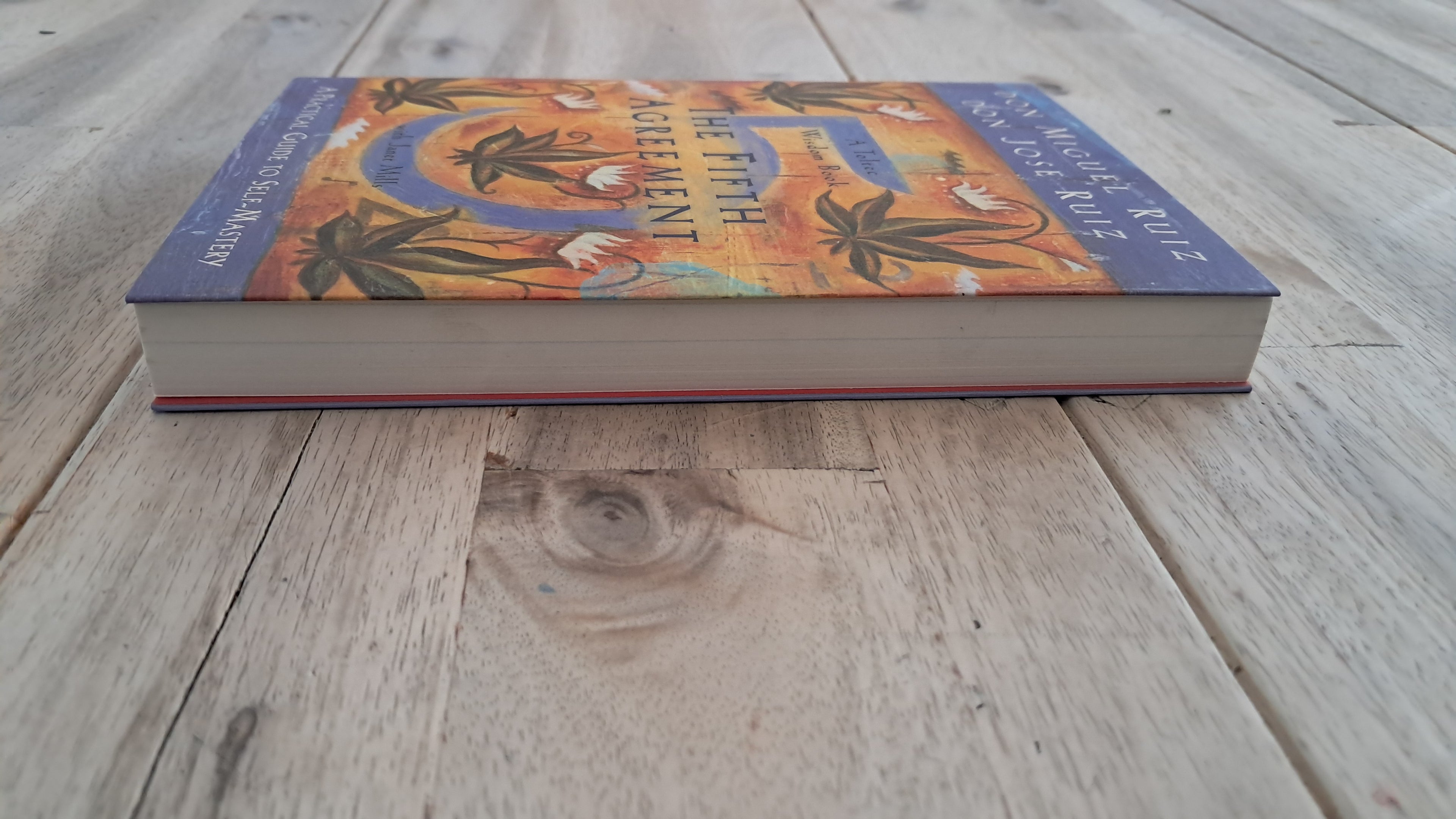 The Fifth Agreement – Don Miguel Ruiz & Don José Ruiz