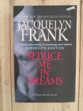 Seduce Me in Dreams – Jacquelyn Frank