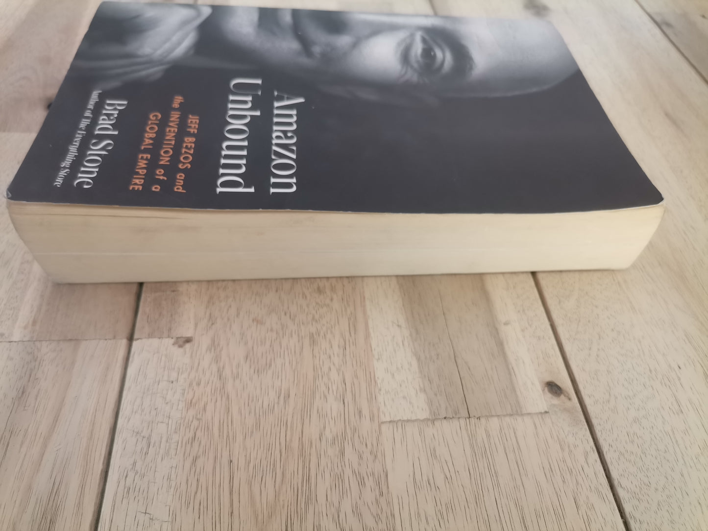 Amazon Unbound by Brad Stone