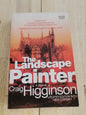 The Landscape Painter by Craig Higginson